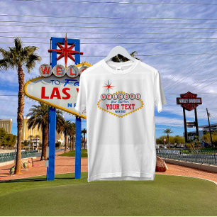 Las Vegas Welcome Sign Your Text T-Shirt