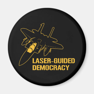 Laser-Guided Democracy / Peace through Firepower Magnet