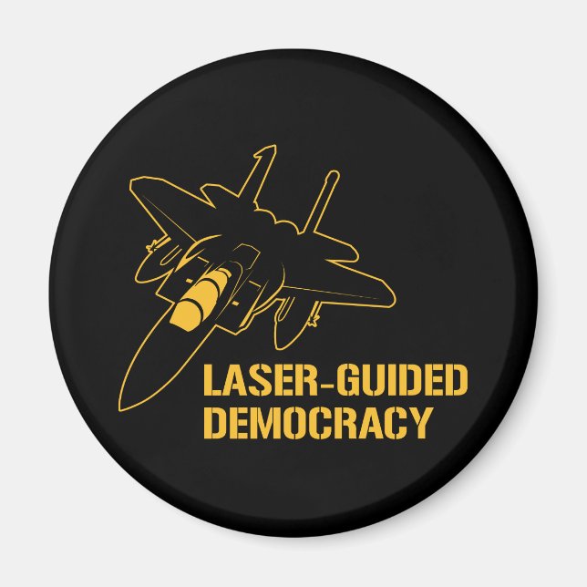 Laser-Guided Democracy / Peace through Firepower Magnet (Front)