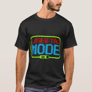Laser Tag Mode On T-Shirt