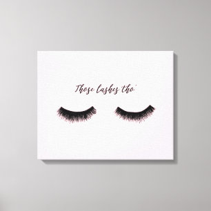 Lash Chat - Those Lashes Tho' Canvas Print