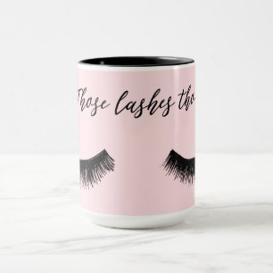 Lash Chat - Those Lashes Tho' Mug