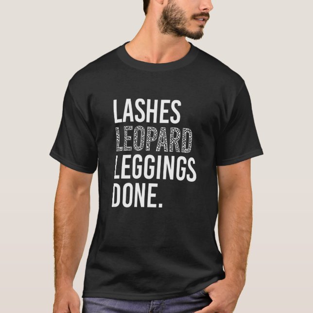 Lashes Leggings Leopard Lashes Lash Tech Lash Arti T-Shirt (Front)