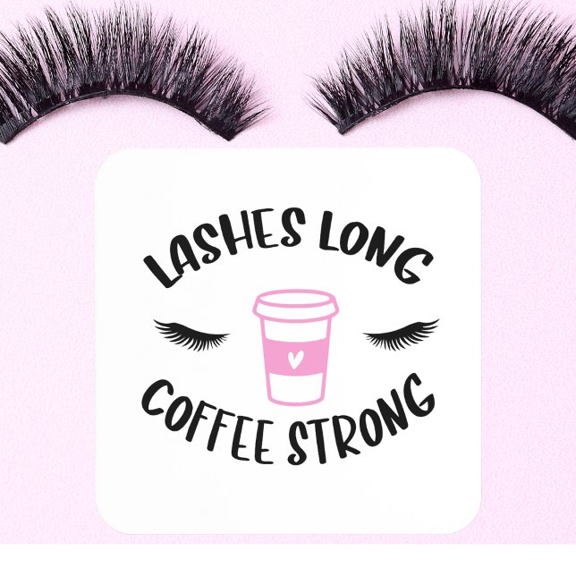 Lashes Long Coffee Strong Funny Pink Coaster (Creator Uploaded)