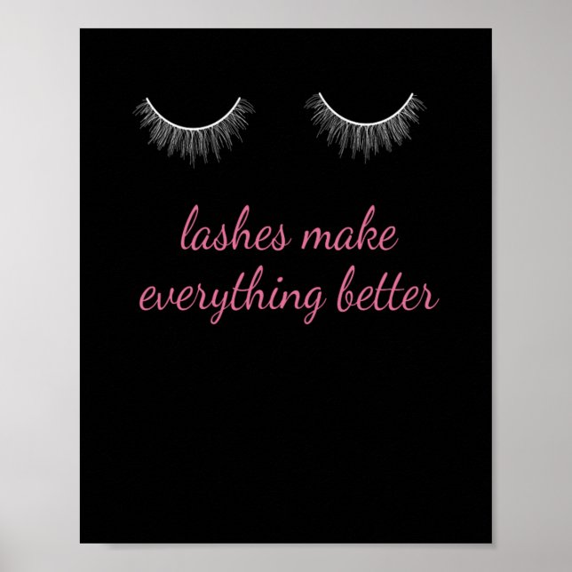 Lashes Make Everything Better Cosmetics Poster (Front)