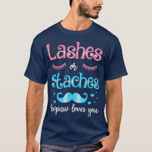 Lashes Or Staches Pawpaw Loves You Gender Reveal T-Shirt