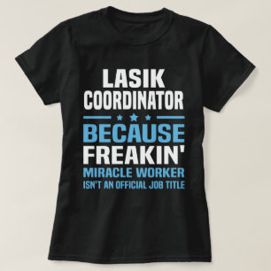 LASIK Coordinator T-Shirt