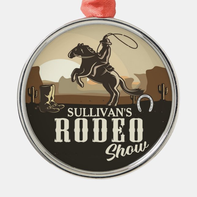 Lasso Roping Roundup ADD NAME Western Rodeo Show Metal Ornament (Front)