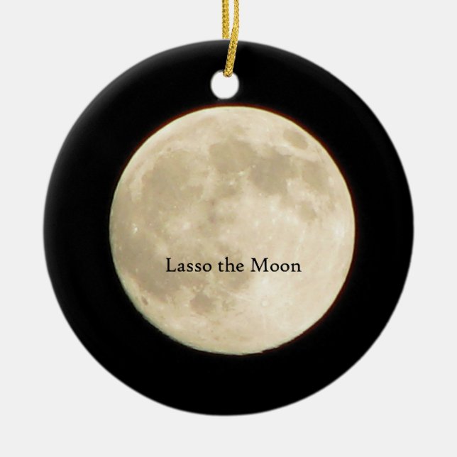 Lasso the Moon Ornament (Front)