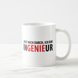 Lasst mich durch ich bin Ingenieur Coffee Mug