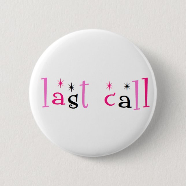 Last Call Button (Front)