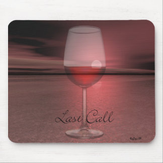 Last Call mp Mouse Pad