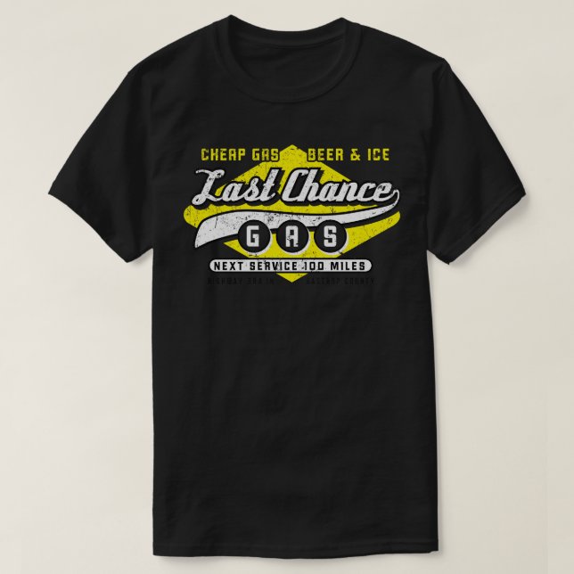 Last Chance Gas T-Shirt (Design Front)