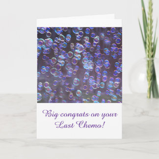Last Chemo Celebration Bubbles Card