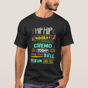 Last Chemo Today Ring The Bell Breast Cancer Warri T-Shirt