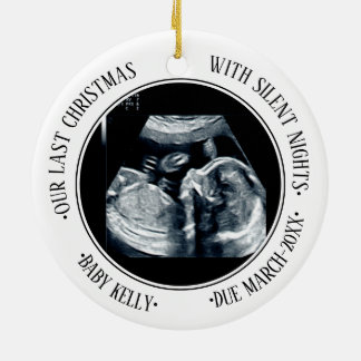Last Christmas with Silent Nights Pregnant 2023 Ceramic Ornament