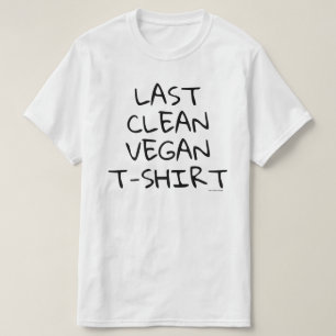 Last Clean Vegan T-Shirt. T-Shirt