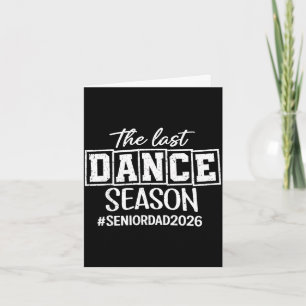 Last dance season dance senior dad 2026 dancing card
