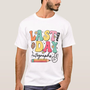 Last Day Autographs 2024-2025 Retro Cute Last Day T-Shirt