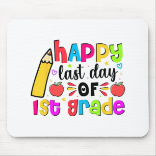 Last Day Of 1st First Grade School Student Graduat Mouse Pad