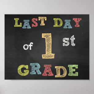 Last day of 1st Grade sign