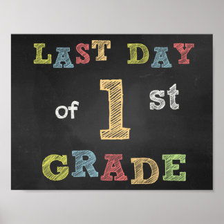 Last day of 1st Grade sign