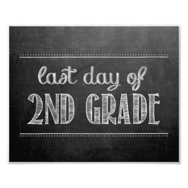 Last Day of 2nd Grade Chalkboard Sign (Front)