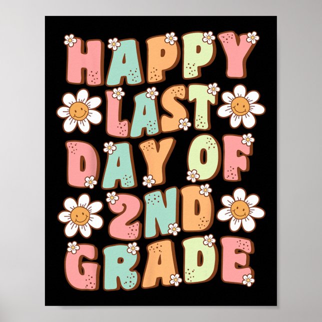 Last Day Of 2nd Grade Cute Groovy Second Grade Tea Poster (Front)