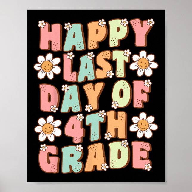 Last Day Of 4th Grade Cute Groovy Fourth Grade Tea Poster (Front)
