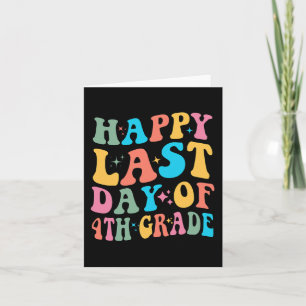 Last Day Of 4th Grade Last Day Of School Groovy Card