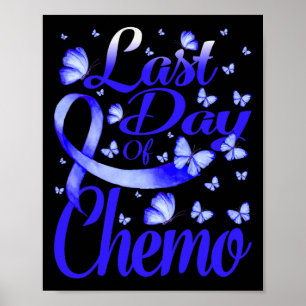 Last Day Of Chemo Alopecia Awareness Butterfly Poster