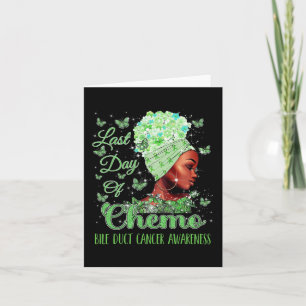 Last Day Of Chemo Bile Duct Cancer Awareness  Card