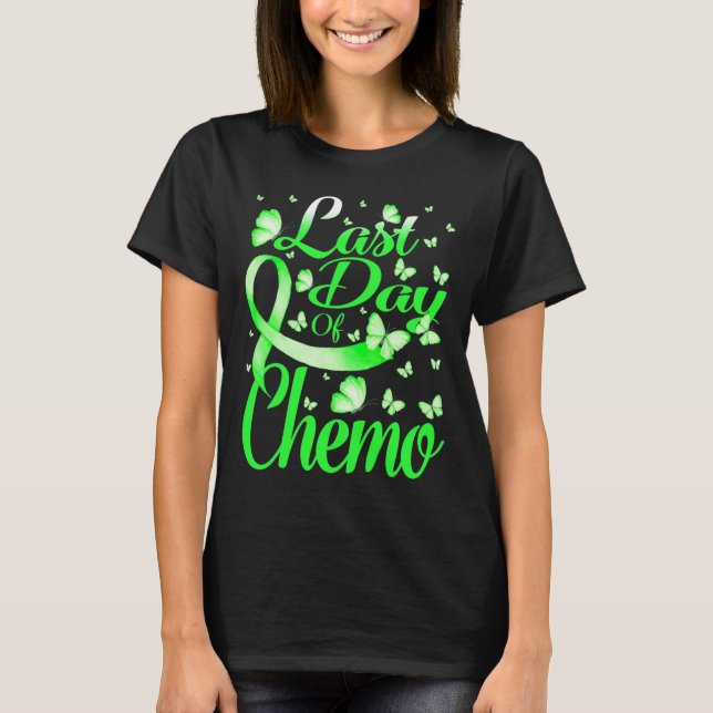 Last Day Of Chemo Brain Disabilities Awareness But T-Shirt (Front)