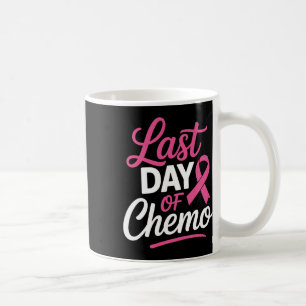 Last Day Of Chemo Breast Cancer Awareness Radiatio Coffee Mug