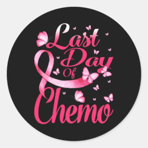 Last Day Of Chemo Gift For Pink Breast Cancer Surv Classic Round Sticker