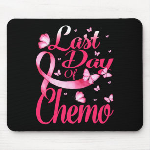 Last Day Of Chemo Gift For Pink Breast Cancer Surv Mouse Pad