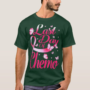 Last Day Of Chemo Gifts For Pink Breast Cancer Sur T-Shirt