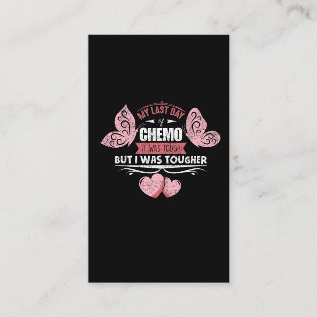 Last Day Of Chemo Last Treatment Radiation Business Card (Front)