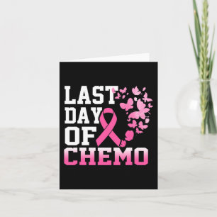 Last Day Of Chemo Pink Breast Cancer Awareness  Card