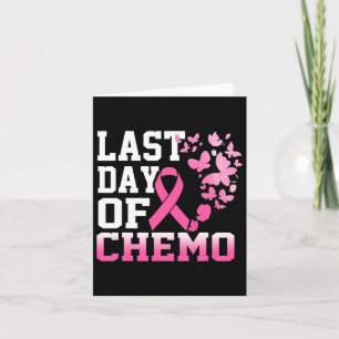Last Day Of Chemo Pink Breast Cancer Awareness  Card