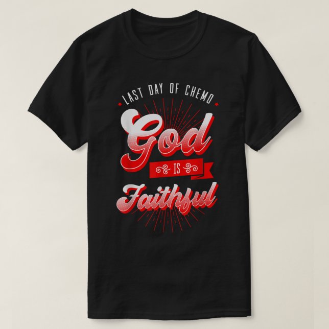 Last Day Of Chemo Shirt Oncologist Chemotherapy Je (Design Front)