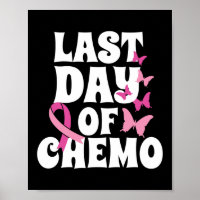 Last Day Of Chemo Survivor Breast Cancer Awareness