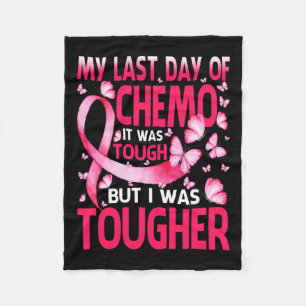 Last Day Of Chemo Was Tough Breast Cancer Awarenes Fleece Blanket