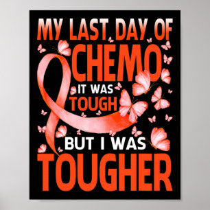 Last Day Of Day Chemo Leukaemia Awareness Butterfl Poster