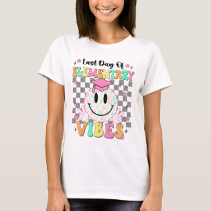 Last Day Of Elementary Graduation Girls Her T-Shirt
