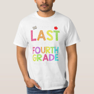 Last Day Of Fourth Grade T-Shirt