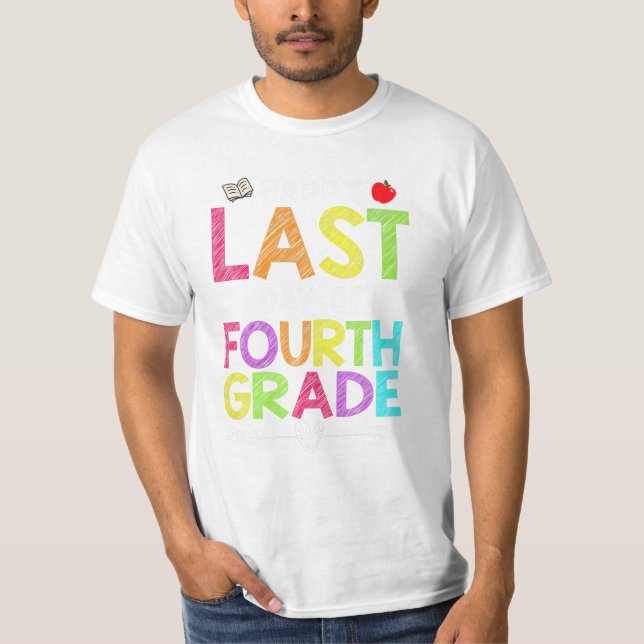 Last Day Of Fourth Grade T-Shirt (Front)