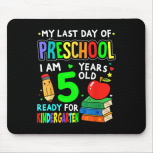 Last Day Of Prek Ready For Kindergarten Preschool  Mouse Pad