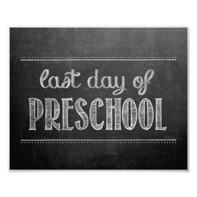 Last Day of Preschool Chalkboard Sign (Front)