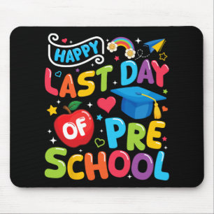 Last Day Of Preschool Pre-k Teacher Student Gradua Mouse Pad